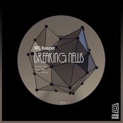 MC Kasper - Breaking News (Gabo Mez Remix)