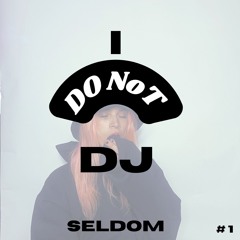 I Do Not DJ