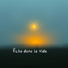 Écho dans le Vide.wav