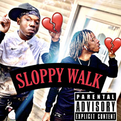 SLOPPY WALK ft Sendo ofRMS