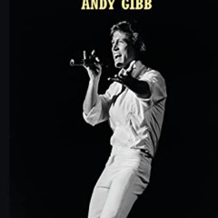 [Free] PDF 💓 Arrow Through the Heart: The Biography of Andy Gibb by  Matthew Hild [P