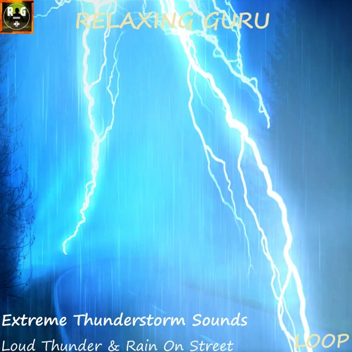 Extreme Thunderstorm with Loud Thunder Sounds and Rain On Street for Sleep, Anxiety - LOOP