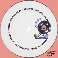 9D5D005 // HolloH - Da Realest EP