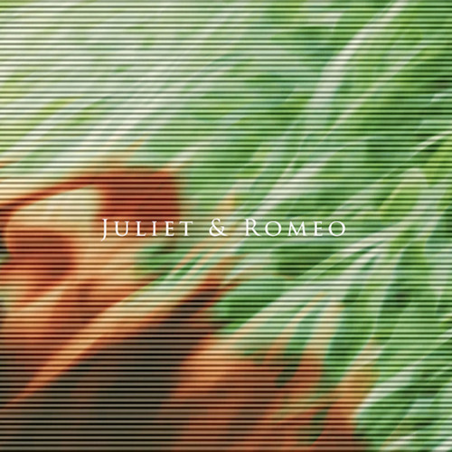 Juliet & Romeo