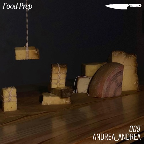 Food Prep 009: andrea_andrea