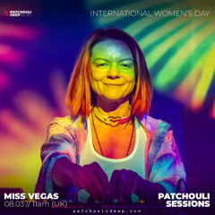Miss Vegas - Patchouli Sessions - Guest mix - IWD - 08/03/2025