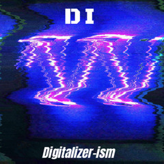 Digitalizer-ism - DIported