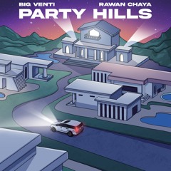 PARTY HILLS feat. Rawan Chaya