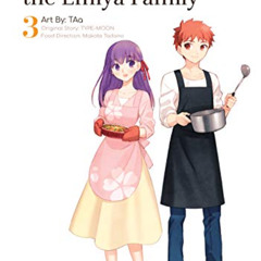 [Access] PDF 📄 Today's Menu for the Emiya Family, Volume 3 (fate/) by  TYPE-MOON EPU