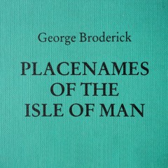 "Was Gaelic still spoken in the Isle of Man during the Norse period?" Professor George Broderick