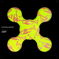 FatSync, REDÜKT - Jazzy