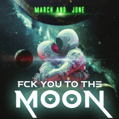 Fck You To The Moon