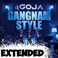 Dj Goja - Gangnam Style (Extended Version)