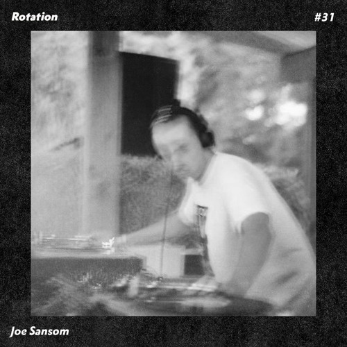 Rotation 031: Joe Sansom