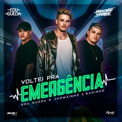 Voltei pra Emergência