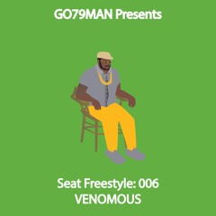 GO79MAN - 🪑 FREESTYLE: 006 Venomous (OTW) Freestyle (Prod by : D’Artizt)