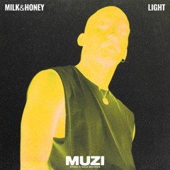Muzi - Milk & Honey / Light