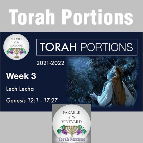 Stream Torah Portions - Week 3 - Lech Lecha - Genesis 12:1 - 17:27 ...