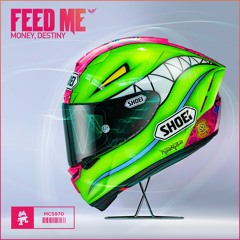 Feed Me - Money, Destiny
