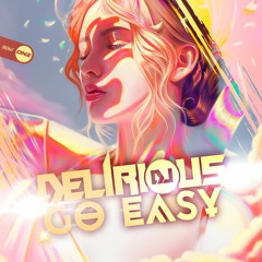 Dj Delirious - Go Easy