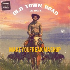 Old Town Road (Makeyoufreak Mashup) Free download ***