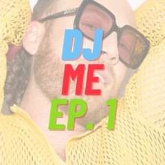 DJ ME - EP 1