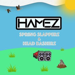 Spring Slapperz & Head Basherz