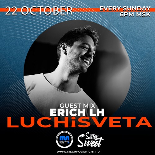 Erich LH Guest Mix - LUCHiSVETA By SisterSweet