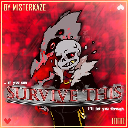 Stream Underfell Au Survive This Sans Pacifist Theme 1000 Followers Special By Misterkaze Presents Listen Online For Free On Soundcloud