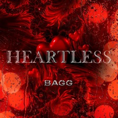 BAGG - HEARTLESS REMIX