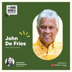 S2E4, John De Fries, Hawaiʻi Tourism Authority
