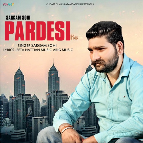 New Song | Pardesi Life | Sargam Sohi | Arig Music | Latest Song 2020