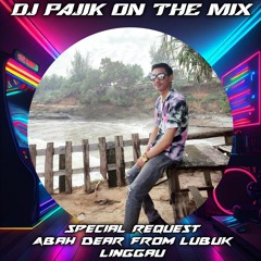 DJ PAJIK - DUGEM REMIX DAM DURIDAM HARD VS JANGAN TANGGUNG TANGGUNG REQ ABAH DEAR LUBUK LINGGAU 2024