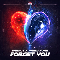 Ennaut & Predakore - Forget you