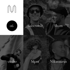 #5Djs1Set - 06: Subtronic, Sham, -zinho, Myra, Nikasaurus