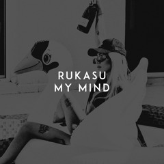 Rukasu - MY MIND