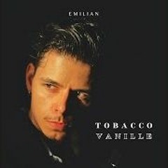 Emilian - Tobacco Vanille ( Dj.IsI Remix )