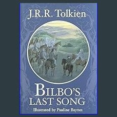 ??pdf^^ 📕 Bilbo's Last Song: (At the Grey Havens) [W.O.R.D]