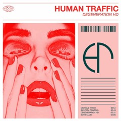 Human Traffic - Morgue Witch