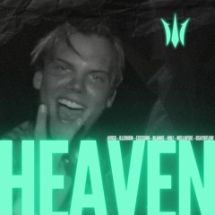 Avicii, Blanke, Ilenium, Excision, MelloFire, HOL!, Usaybflow - Heaven (ELUSID VIP MASHUP)