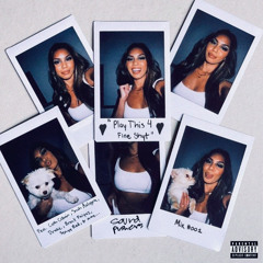PLAY THIS 4 FINE SHYT (feat. Cash Cobain, Snoh Aalegra, Drake, Brent Faiyaz, Sexyy Red, etc.)