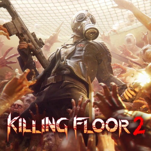 Killing Floor 2 Soundtrack - Fight In The Fright