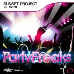 Sunset Project Vs Sem - Partyfreaks (DJ Mastermind Loves Partyfreaks Mashup Mix) (Free Release)
