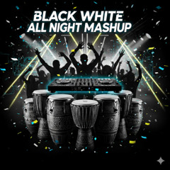 Black White All Night - Diljit - Aladdin Afro Congo Mashup - 2025