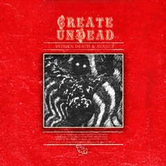 VOYD & AVANCE - CREATE UNDEAD