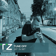 Taktika Zvuka Radio Show #227 - Tune Off