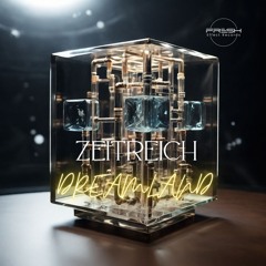 ZEITREICH - DREAMLAND [FRESH EFFECT Records]