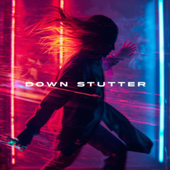 Mister Pluck - Down Stutter (Official Audio)