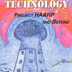 Read pdf Secrets of Cold War Technology: Project Haarp and Beyond by  Gerry Vassilatos