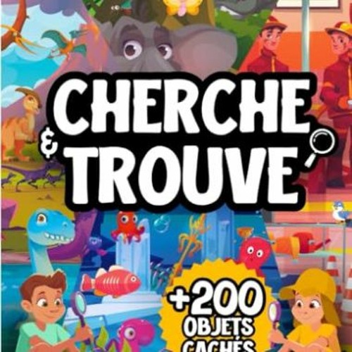 Stream Lire Cherche et trouve + de 200 objets à trouver Un grand